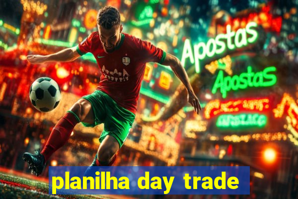 planilha day trade